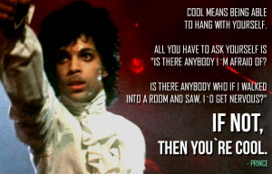 Prince Quote - Totally wise man.