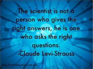 Claude Levi Strauss quote about asking questions