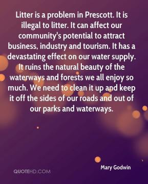 Mary Godwin - Litter is a problem in Prescott. It is illegal to litter ...