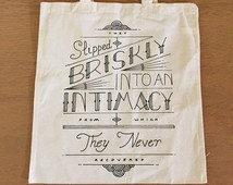 ... Tote Bag - Fitzgerald Quote - They Slipped Briskly into an Intimacy
