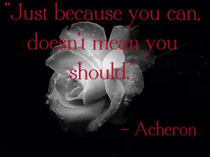 One of my favorite Acheron quotes