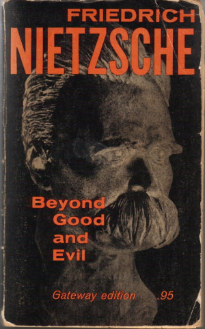 ... Friedrich Nietzsche's Beyond Good and Evil , the Helen Zimmern
