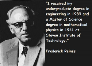 Frederick Reines's Quotes
