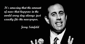 Jerry Seinfeld motivational inspirational love life quotes sayings ...