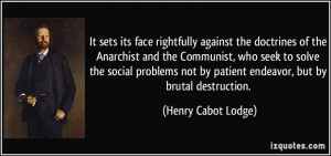 Anarchist Quotes More henry cabot lodge quotes