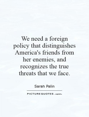 We need a foreign policy that distinguishes America's friends from her ...