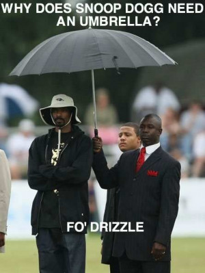 Funny Rap Music Snoop Dogg Umbrella Meme Joke - Why does Snoop Dogg ...