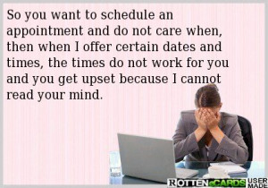Medical Receptionist Problem. - This is EVERY day!