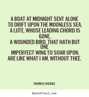 Create graphic picture quotes about love - A boat at midnight sent ...