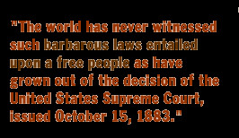 The world has never witnessed such barbarous laws entailed upon the ...