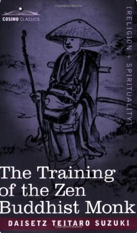 Start by marking “The Training of the Zen Buddhist Monk” as Want ...