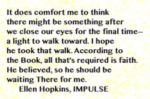 The Ellen Hopkins Quote for your Sunday is from IMPULSE.