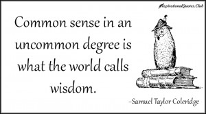 InspirationalQuotes.Club-sense , uncommon , degree , wisdom , Samuel ...