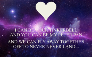 File:I-can-be-your-tinkerbell-and-you-can-be-my-peter-pan-and-we-can ...