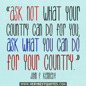 Ask not what your country can do for you; ask what you can do for your ...