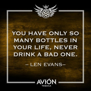 quote, #inspiration, #tequila, #tequilaavion, #lenevans )