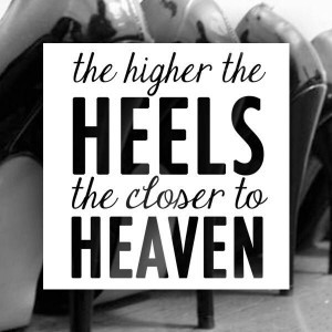 The higher the heels..