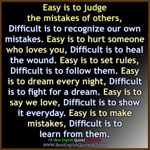 Easy is to judge the mistakes of others...