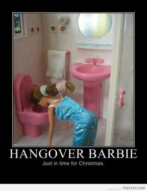 Hangover Barbie.. Loll.. :D