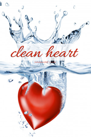 and a clean heart