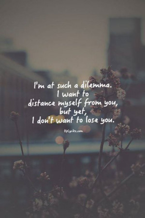 , Life, Dilemma Quotes, Broken Quotes Tumblr, Heart Broken Quotes ...