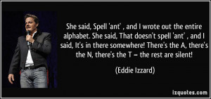 More Eddie Izzard Quotes