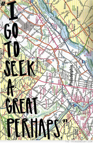 go to seek a great perhaps