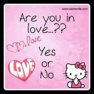 Are You In Love? Say Yes Or NO?