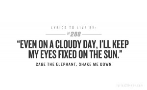 Shake Me Down- Cage The Elephant