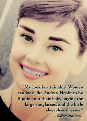 Great quote. #Audrey Hepburn #fashion