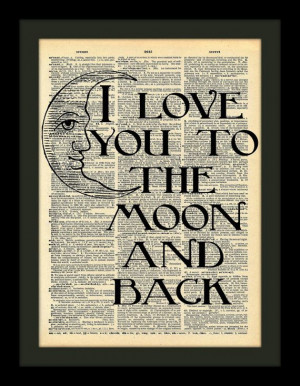 Shabby Chic Moon and Back Love Quote on Antique Dictionary Paper by ...