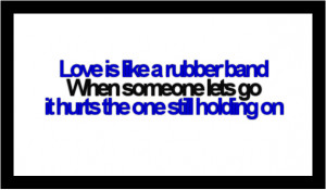 Love Like Rubber Band Funny Pictures Quotes