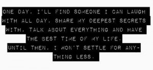 anything less, find someone, gerardo, love, love quotes, phrases ...