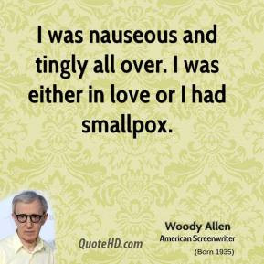 woody-allen-director-quote-i-was-nauseous-and-tingly-all-over-i-was ...