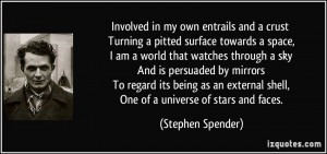 and a crust Turning a pitted surface towards a space, I am a world ...