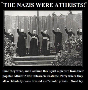 The Nazis were Atheists – right?
