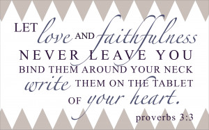 Bible Verses Wallpaper Proverbs Download proverbs 3:3 desktop