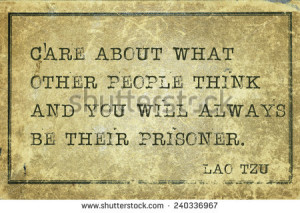 what other people think - ancient Chinese philosopher Lao Tzu quote ...