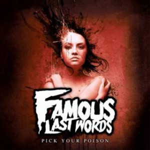 Famous Last Words – Pick Your Poison [EP] (2012) [MP3]