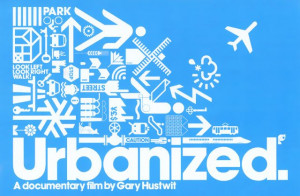 Urbanized: A Documentary Film about the Built Environment