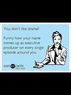 funny quotes about drama queens drama queen more quotes about drama ...