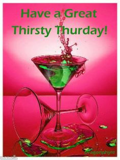 Happy Thirsty Thursday