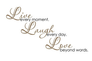Laugh Live Love Quote Quotes