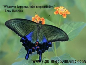 Whatever Happens Take Responsibility - Inspirational Quote