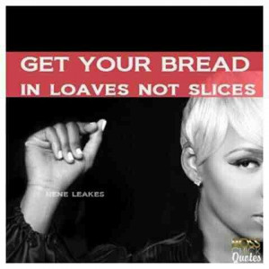 Get ur bread in Loaves not slices