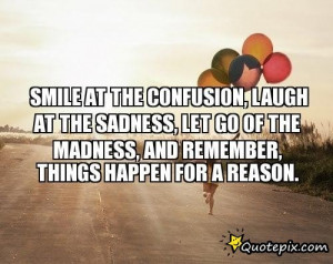 Teenage Quotes About Love Confusion Smile at the confusion,laugh