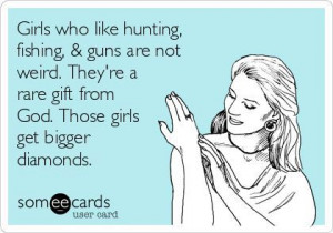 Women Fishing Quotes | Girls who like hunting, fishing, & guns are not ...