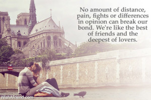 No amount of distance, pain, fights or differences in opinion can ...