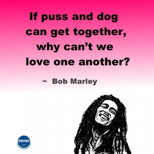 Marley quotes-If puss and dog can get together, why can’t we love ...