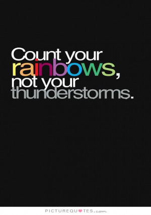 Quotes Rainbow Storm Count Your Blessings
